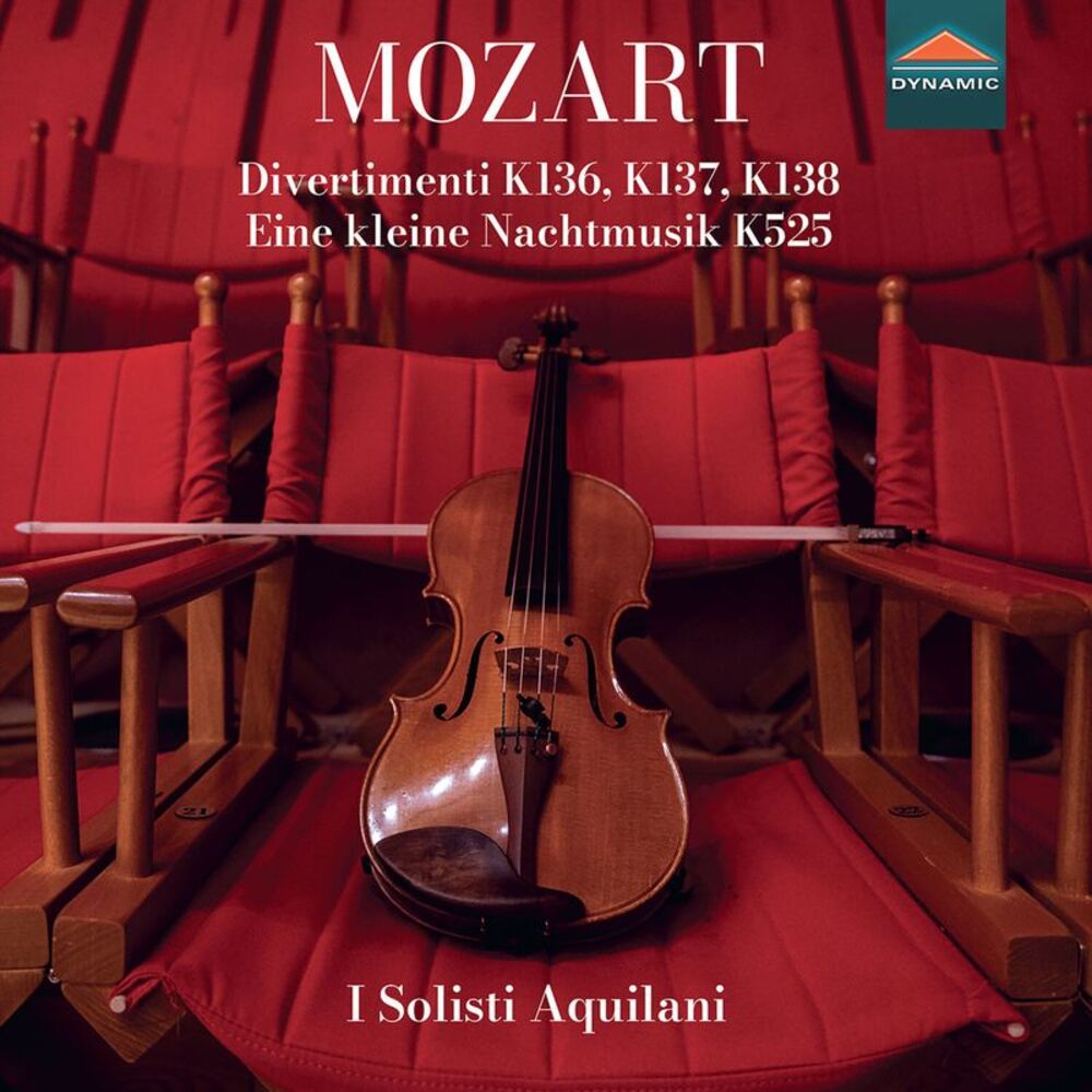 I Solisti Aquilani - Wolfgang Amadeus Mozart: Divertimenti, K136, K137, K138,